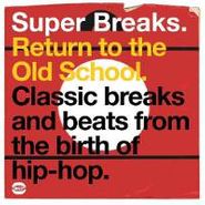 Various Artists, Super Breaks: Return To The Old School (CD)