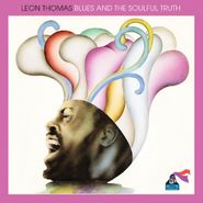 Leon Thomas, Blues And The Soulful Truth (CD)