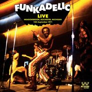 Funkadelic, Live: Meadowbrook, Rochester, Michigan 12th September 1971 (CD)
