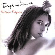 Rebecca Pidgeon, Tough On Crime (CD)