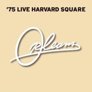 Orleans, 75 Live-Harvard Square Theatre (CD)