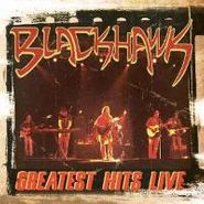 BlackHawk, Greatest Hits Live (CD)
