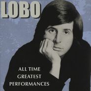 Lobo, All Time Greatest Performances (CD)