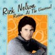 Rick Nelson, Rockin' At The Universal (CD)