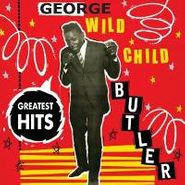 George "Wild Child" Butler, Greatest Hits (CD)
