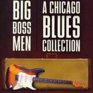 Various Artists, Big Boss Men: A Chicago Blues Collection (CD)