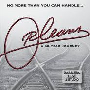 Orleans, No More Than You Can Handle: A 40 Year Musical Journey (CD)