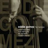 Eddie Gomez, Per Sempre (CD)