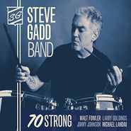 Steve Gadd Band, 70 Strong (CD)