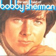 Bobby Sherman, The Very Best Of Bobby Sherman (CD)