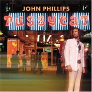 John Phillips, Pussycat (CD)