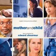 Edward Shearmur, Mother And Child [OST] (CD)