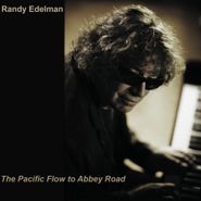 Randy Edelman, Pacific Flow To Abbey Road (CD)