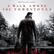 Carlos Rafael Rivera, A Walk Among The Tombstones [OST] (CD)