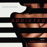 Aaron Zigman, Addicted [Score] (CD)