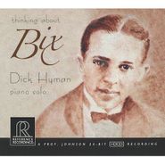 Dick Hyman, Thinking About Bix (CD)