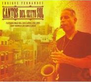 Enrique Fernandez, Cantos Del Sexto Sol (CD)