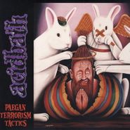 Acid Bath, Paegan Terrorism Tactics (LP)