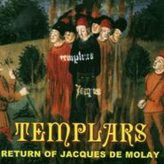 Templars , Return Of Jaques De Molay (CD)