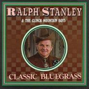 Ralph Stanley, Classic Bluegrass