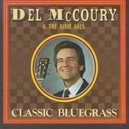 Del McCoury, Classic Bluegrass (CD)