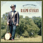 Ralph Stanley, My Life & Legacy: The Very Best of Ralph Stanley (CD)