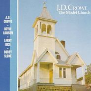 J.D. Crowe, Model Church (CD)