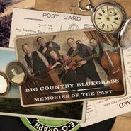 Big Country Bluegrass, Memories Of The Past (CD)