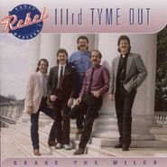 Third Tyme Out, Erase The Miles (CD)