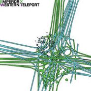 Emperor X, Western Teleport (CD)