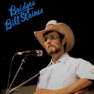Bill Staines, Bridges (CD)