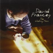 David Francey, Waking Hour (CD)