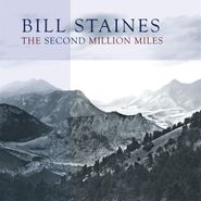 Bill Staines, Second Million Miles (CD)