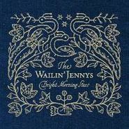 The Wailin' Jennys, Bright Morning Stars (CD)