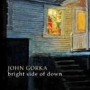 John Gorka, Bright Side Of Down (CD)