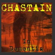 Chastain , In Dementia (CD)