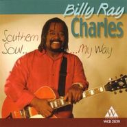 Billy Ray Charles, Southern Soul My Way (CD)