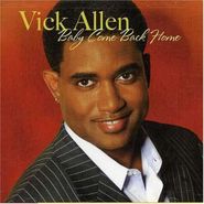 Vick Allen, Baby Come Back Home (CD)