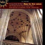 William Byrd, Byrd: Mass For Five Voices (CD)