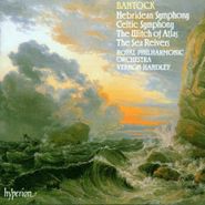 Granville Bantock, Bantock: Hebridean Symphony / Celtic Symphony / The Witch of Atlas / The Sea Reivers (CD)