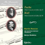 Robert Fuchs, Fuchs: Piano Concerto in B flat / Kiel: Piano Concerto in B flat (CD)