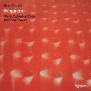 Bob Chilcott, Chilcott: Requiem / Salisbury Motets / Downing Service (CD)