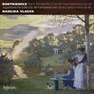 Sergei Bortkiewicz, Piano Sonata No.2 - Three Mazu (CD)