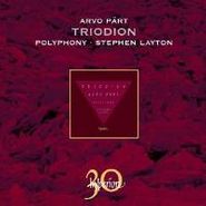 Arvo Pärt, Part:Triodion (CD)