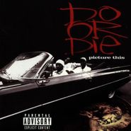 Do or Die, Picture This (CD)