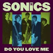 The Sonics, Do You Love Me (7")