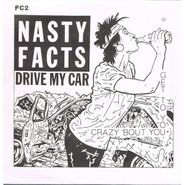 Nasty Facts, Drive My Car (7")