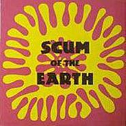Scum Of The Earth, Vol. 1-Scum Of The Earth (CD)