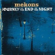 The Mekons, Journey to the End of the Night (CD)