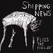 The Shipping News, Flies the Fields